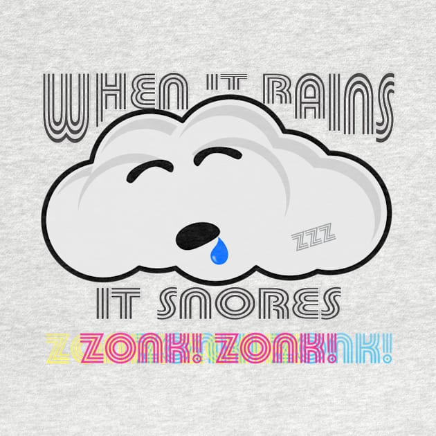 When it rains, it snores! by CrazyCreature